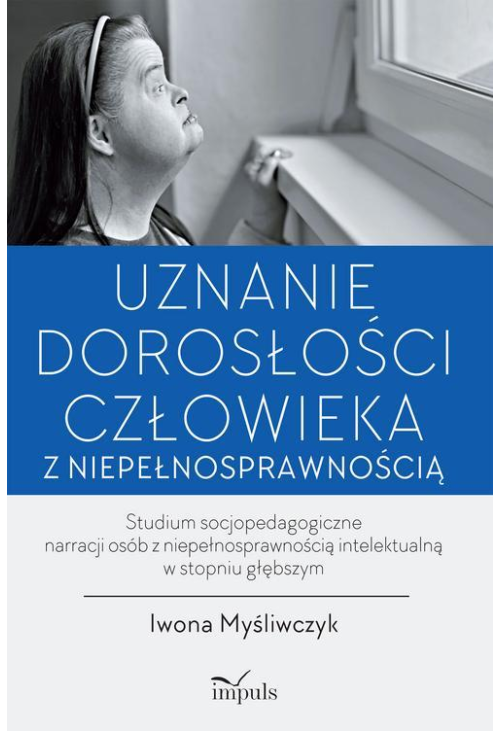 Uznanie dorosłości człowieka z niepełnosprawnością