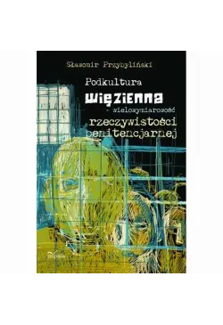 Podkultura więzienna...