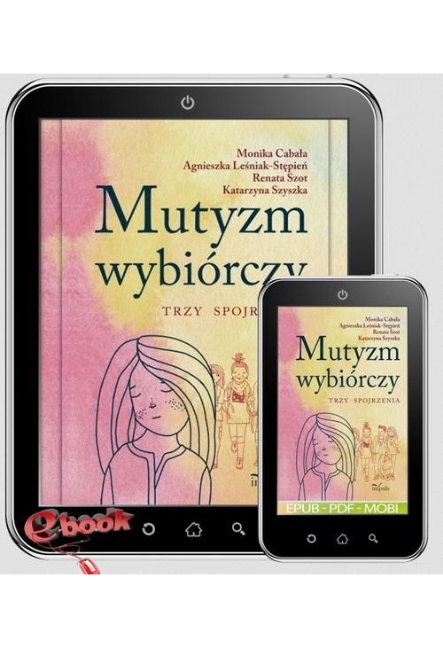 Mutyzm wybiórczy. Trzy spojrzenia