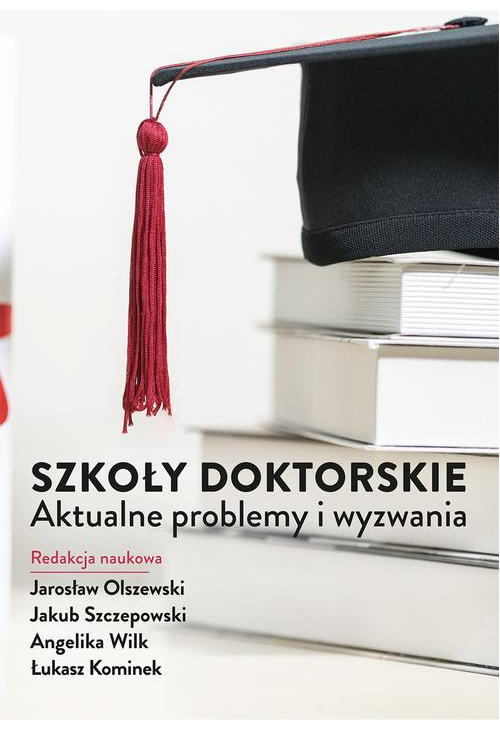 Szkoły doktorskie – aktualne problemy i wyzwania