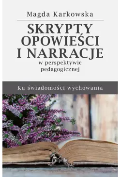 Skrypty, opowieści i...