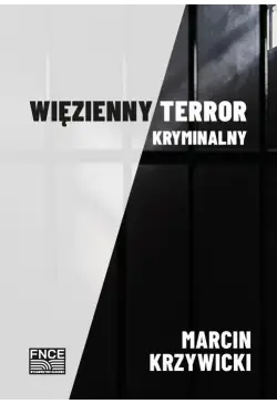Więzienny terror kryminalny