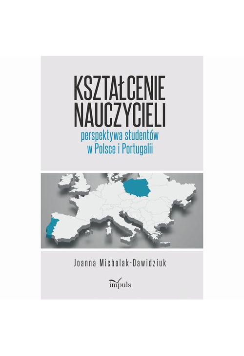 Kształcenie nauczycieli – perspektywa studentów w Polsce i Portugalii