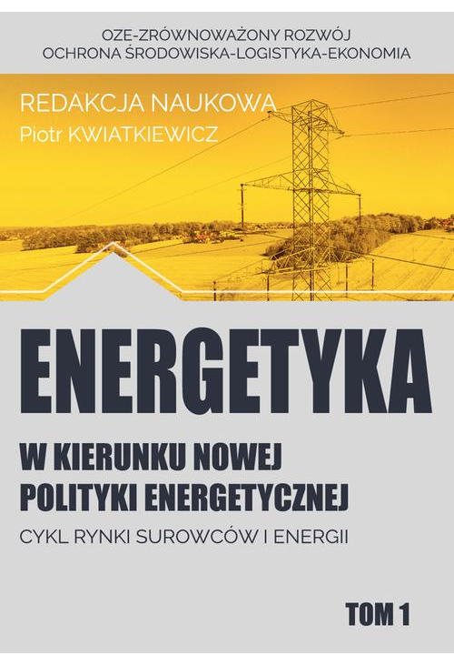 w kierunku nowej polityki energetycznej tom 1