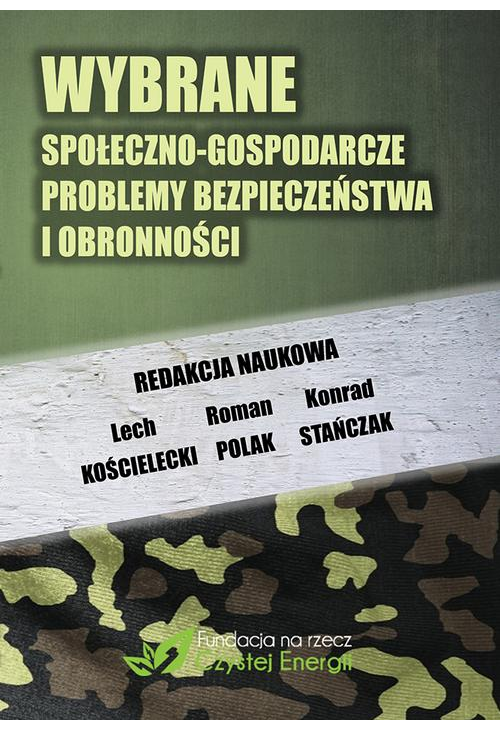 Wybrane społeczno-gospodarcze problemy bezpieczeństwa i obronności