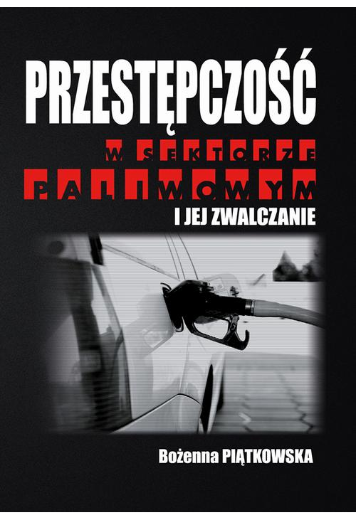 Przestępczość w sektorze paliwowym i jej zwalczanie