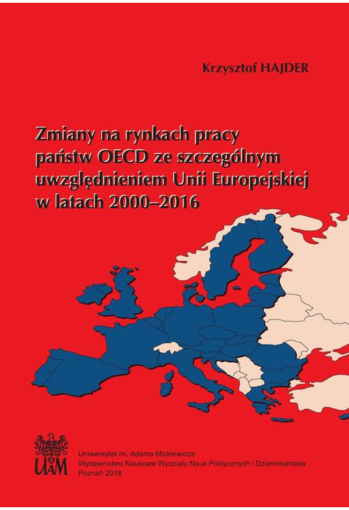 Zmiany na rynkach pracy państw OECD ze szczególnym uwzględnieniem Unii Europejskiej