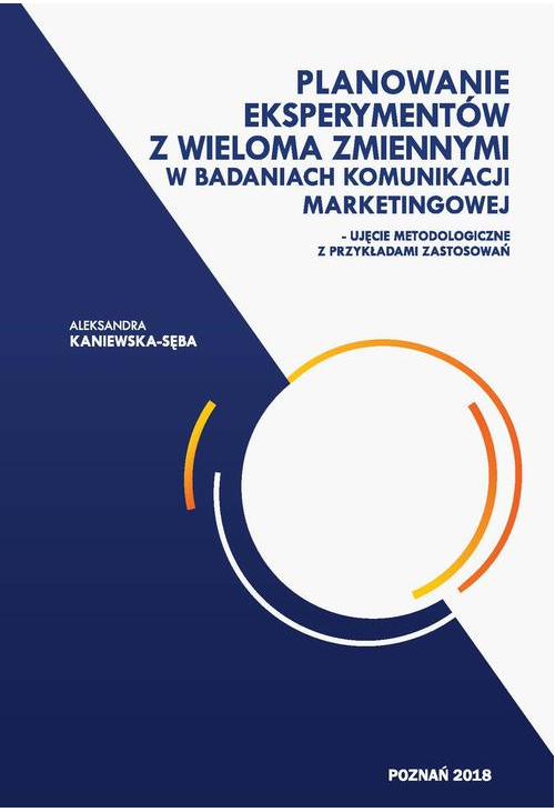 Planowanie eksperymentów z wieloma zmiennymi w badaniach komunikacji marketingowej