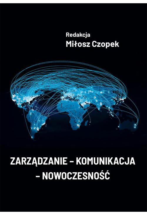 Zarządzanie - komunikacja - nowoczesność