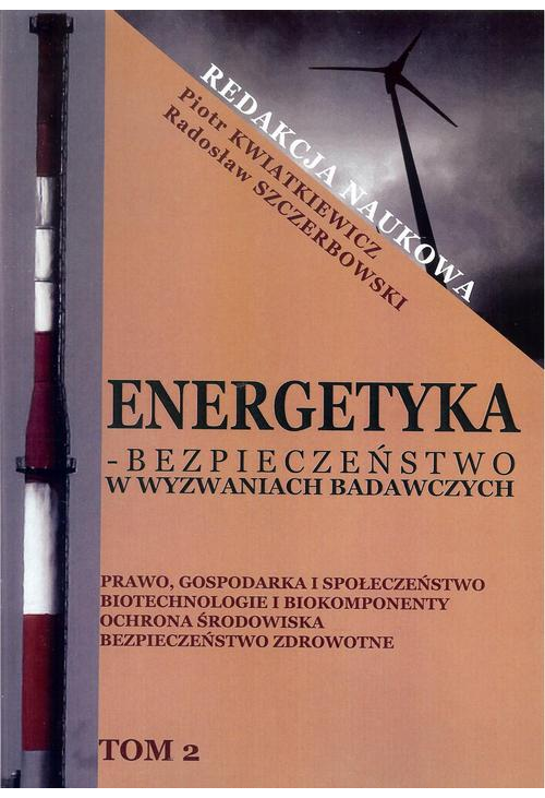 Energetyka w wyzwaniach badawczych Tom 2