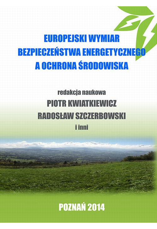 Europejski wymiar bezpieczeństwa energetycznego a ochrona środowiska