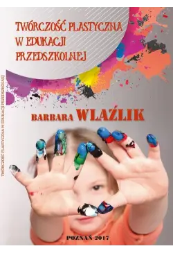 TWÓRCZOŚĆ PLASTYCZNA W...