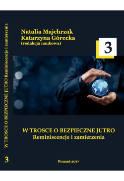 W TROSCE O BEZPIECZNE JUTRO...