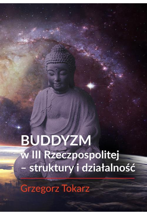 Buddyzm w III Rzeczpospolitej - struktury i działalność