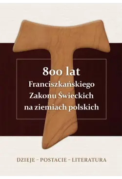 800 lat Franciszkańskiego...