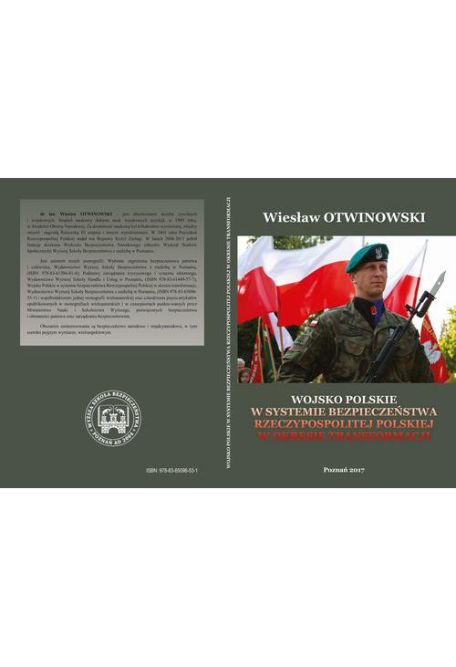 WOJSKO POLSKIE W SYSTEMIE BEZPIECZEŃSTWA RZECZYPOSPOLITEJ POLSKIEJ W OKRESIE TRANSFORMACJI