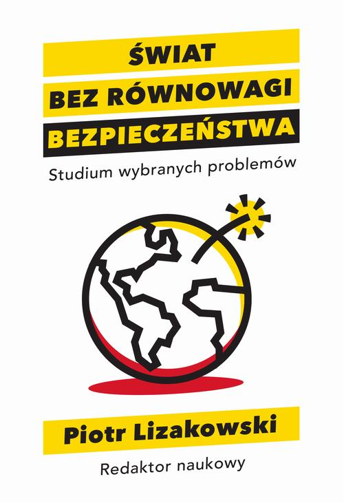 Świat bez równowagi bezpieczeństwa Studium wybranych problemów