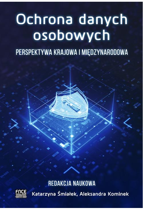 OCHRONA DANYCH OSOBOWYCH. PERPEKTYWA KRAJOWA I MIĘDZYNARODOWA