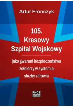 105. Kresowy Szpital...