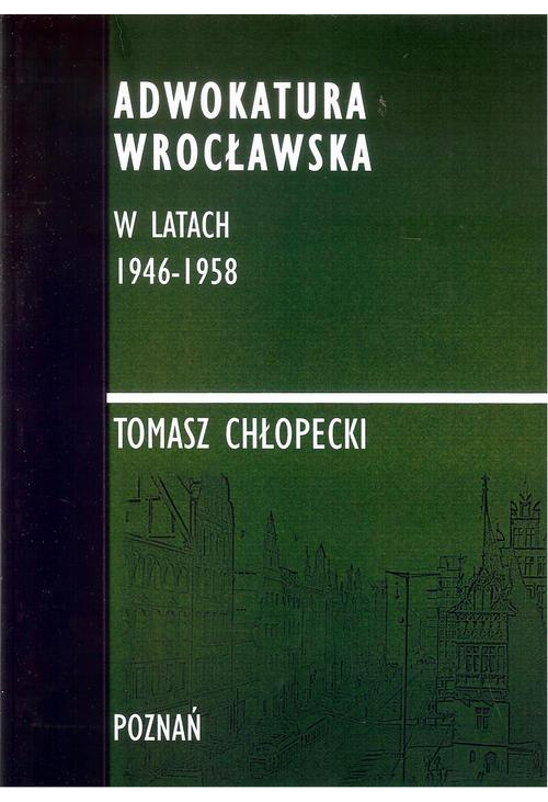 Adwokatura Wrocławska w latach 1946-1958