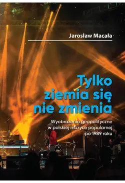 „Tylko ziemia się nie...