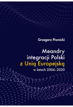 Meandry integracji Polski z...