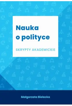 Nauka o polityce. Skrypt...