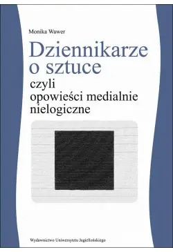 Dziennikarze o sztuce czyli...