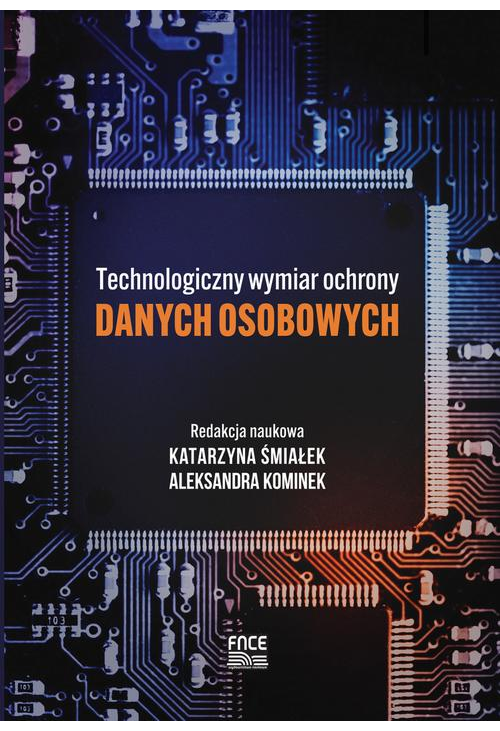 Technologiczny wymiar ochrony danych osobowych