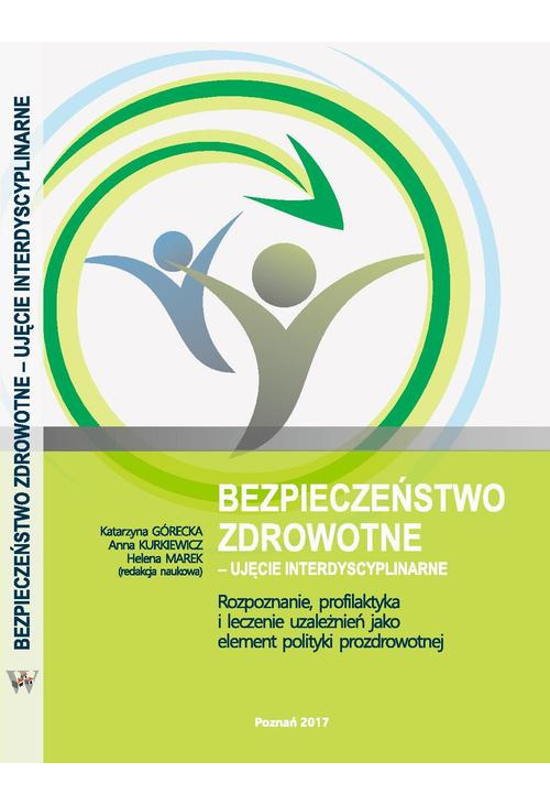 Rozpoznanie, profilaktyka i leczenie uzależnień jako element polityki prozdrowotnej