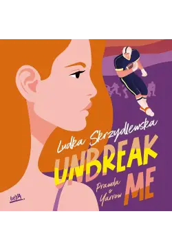 Unbreak me. Seria: Prawda o...