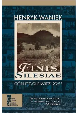 Finis Silesiae. Görlitz -...