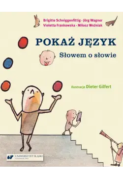 Pokaż język. Słowem o słowie
