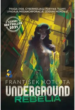 Underground. Rebelia