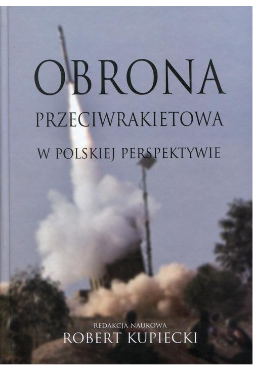 Obrona przeciwrakietowa w polskiej perspektywie