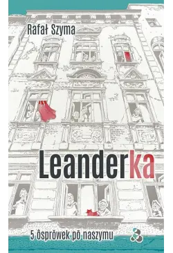 Leanderka. 5 ôsprŏwek pō...