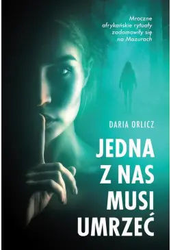 Jedna z nas musi umrzeć