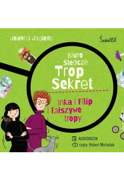 Inka i Filip i fałszywe...