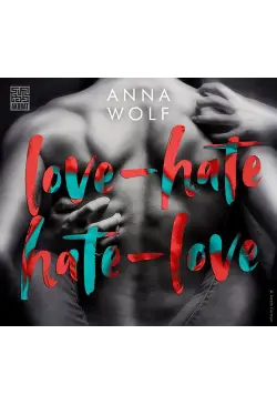 Love-Hate, Hate-Love