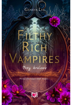 Filthy Rich Vampires. Trzy...