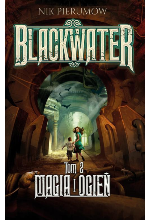 Magia i ogień. Tom II. Blackwater