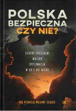 Polska bezpieczna czy nie?...