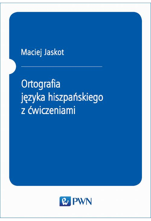 Ortografia języka hiszpańskiego z ćwiczeniami