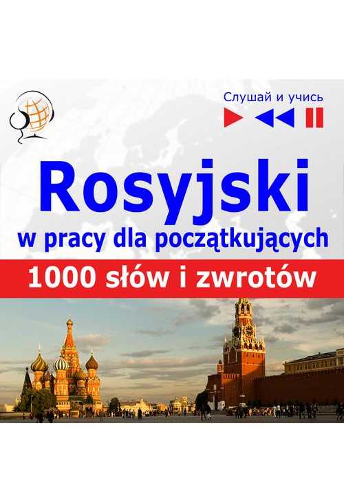 Rosyjski w pracy "1000 podstawowych słów i zwrotów"