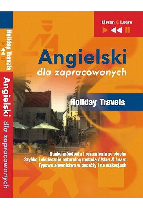 Angielski dla zapracowanych "Holiday Travels"