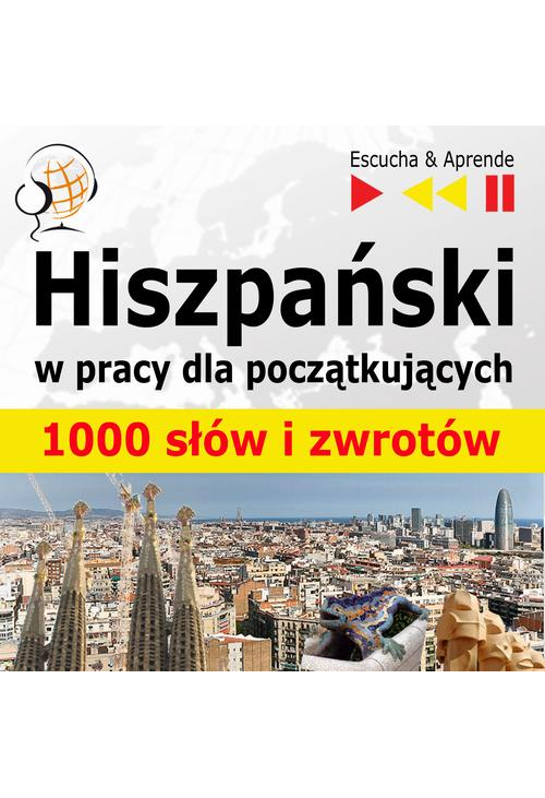 Hiszpański w pracy "1000 podstawowych słów i zwrotów"