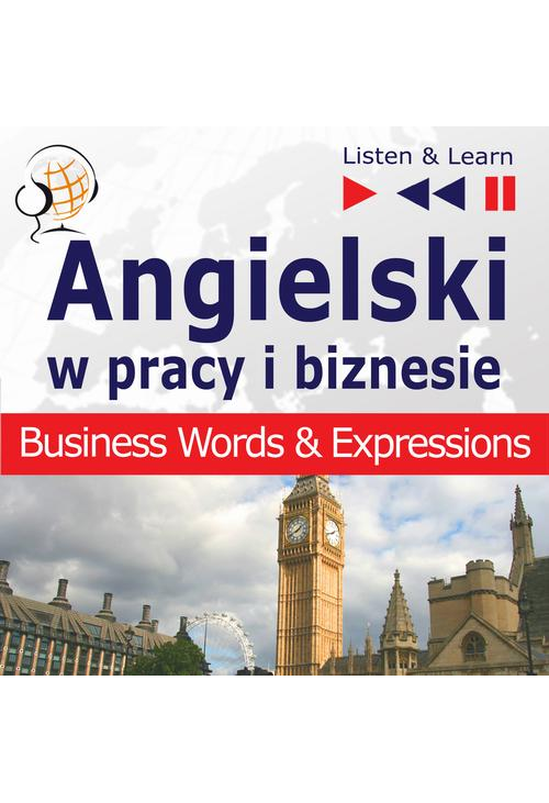 Angielski w pracy i biznesie "Bussiness Words and Expressions"
