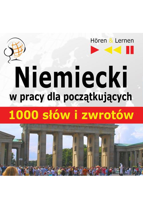 Niemiecki w pracy "1000 podstawowych słów i zwrotów"