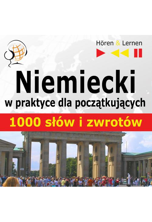 Niemiecki w praktyce "1000 podstawowych słów i zwrotów"