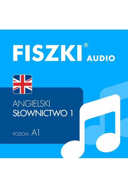 FISZKI audio – angielski – Słownictwo 1